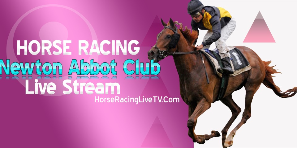 Newton Abbot Horse Racing Live Stream 2023